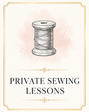 Load image into Gallery viewer, Private Sewing Lesson