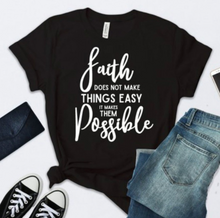 Load image into Gallery viewer, Faith, Inspirational T-shirt Top